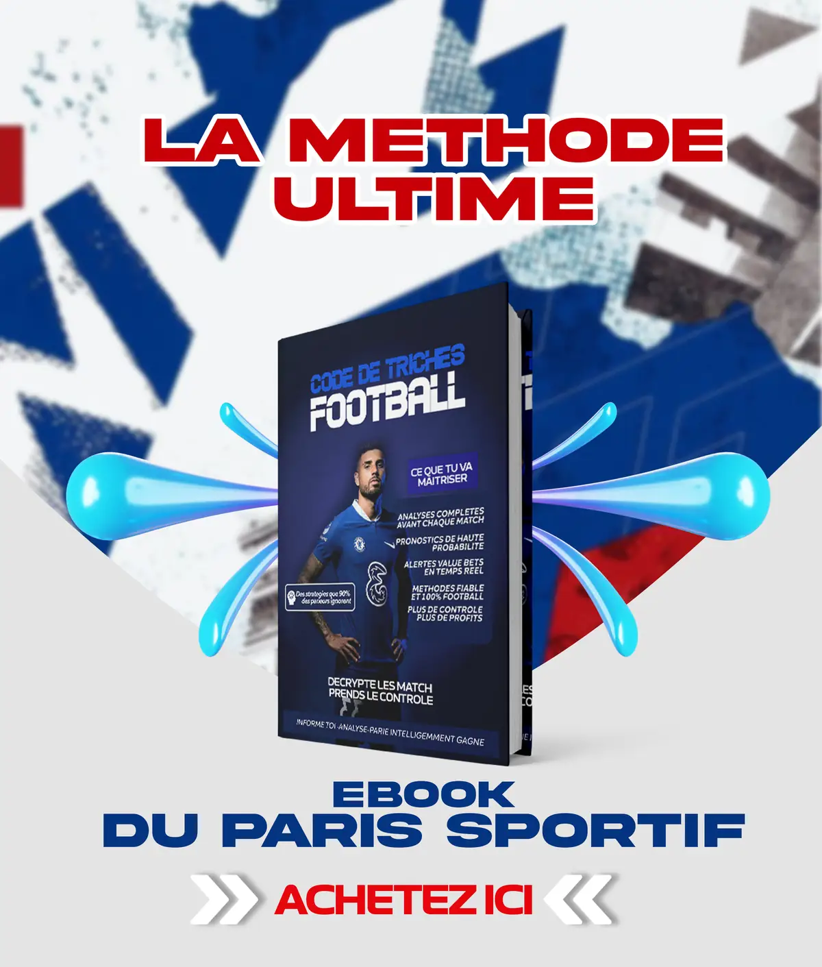Flyer de l'ebook Cheat Code FAX Football : la couverture bleue « Code de triches Football » posée sur un fond aux couleurs des grands championnats, avec la liste de ce que le livre couvre.