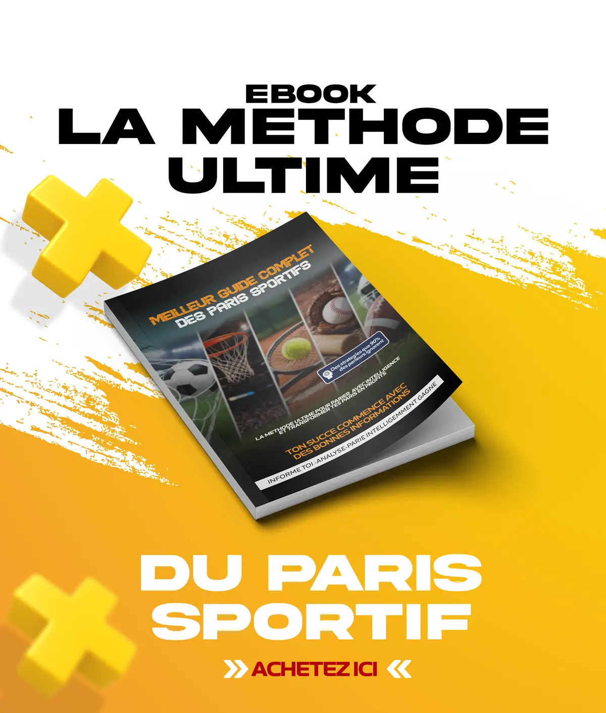 Flyer du Guide A-Z Paris Sportifs Débutant : la couverture « Meilleur guide complet des paris sportifs » sur fond jaune, avec le titre La Méthode Ultime du paris sportif.